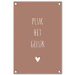 Spreuken - Pluk het geluk - Quotes tuinposter los doek klein -3d