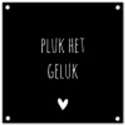 Quote - Spreuken - Pluk het geluk tuinposter los doek klein -3d