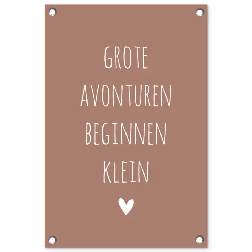 Quotes - Grote avonturen beginnen klein - Spreuken tuinposter los doek klein -3d