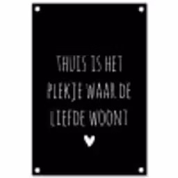 Quotes - Thuis is het plekje waar de liefde woont - Spreuken tuinposter los doek klein -3d