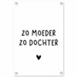 Quotes - Zo moeder zo dochter - Mama - Dochter - Spreuken tuinposter los doek klein -3d