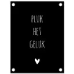 Quotes - Spreuken - Pluk het geluk tuinposter los doek klein -3d