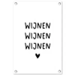 Quotes - Wijnen wijnen wijnen - Spreuken tuinposter los doek klein -3d