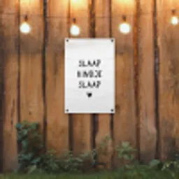 Slaap kindje slaap - Spreuken - Quotes tuinposter los doek klein -sfeer1