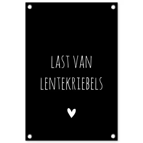 Last van lentekriebels - Quotes - Spreuken tuinposter los doek klein -3d