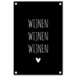 Wijnen wijnen wijnen - Quotes - Spreuken tuinposter los doek klein -3d