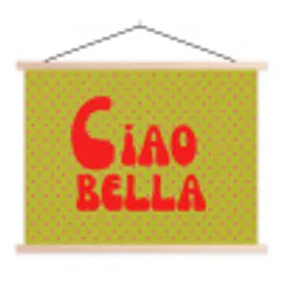 Ciao bella - Rood - Groen - Stippen textielposter latten blank klein -3d