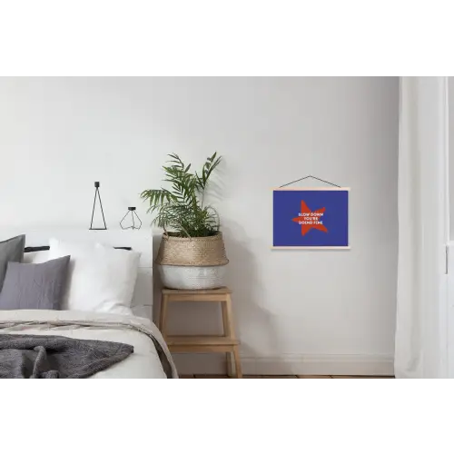 Slow down you're doing fine - Ster - Blauw textielposter latten blank klein -woonkamer