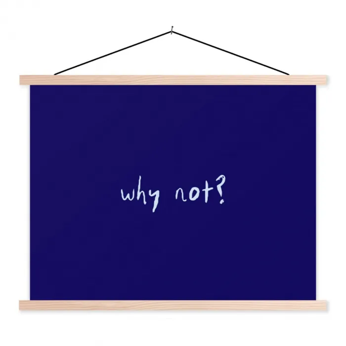 Why not - Blauw - Handgeschreven textielposter latten blank klein -3d