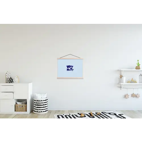 Why not - Blauw - Licht blauw - Quote textielposter latten blank klein -kinderkamer