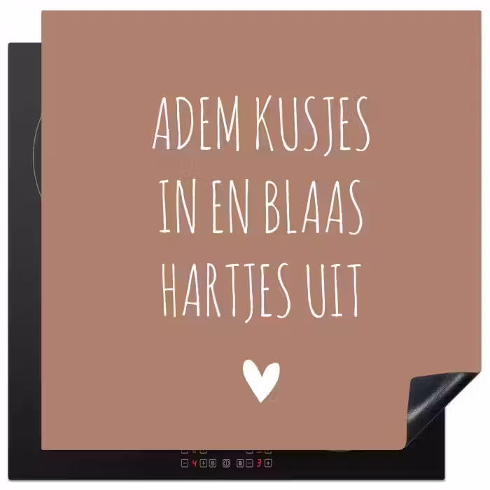 Adem kusjes in en blaas hartjes uit - Quotes - Spreuken Inductie beschermer vinyl 3mm middel -3d