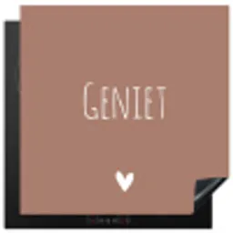 Geniet - Spreuken -Quotes Inductie beschermer vinyl 3mm middel -3d