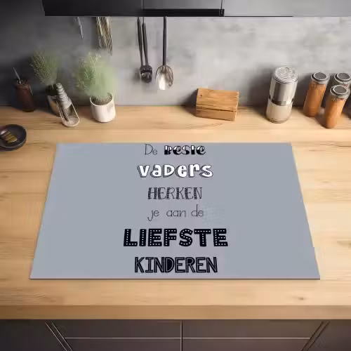 Vaderdag geschenk - Vader - Spreuken - De beste vaders - Quote Inductie beschermer vinyl 3mm klein -sfeer5