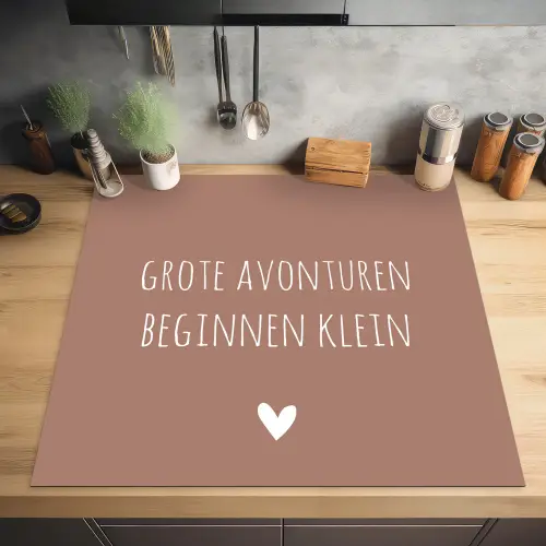 Spreuken - Grote avonturen beginnen klein - Quotes Inductie beschermer vinyl 3mm middel -sfeer5