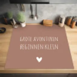 Spreuken - Grote avonturen beginnen klein - Quotes Inductie beschermer vinyl 3mm middel -sfeer5