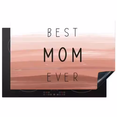 Spreuken - Quotes Best mom ever - Moederdag - Mama - Cadeau moederdag Inductie beschermer vinyl 3mm klein -3d