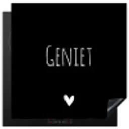 Spreuken - Quotes - Geniet Inductie beschermer vinyl 3mm middel -3d