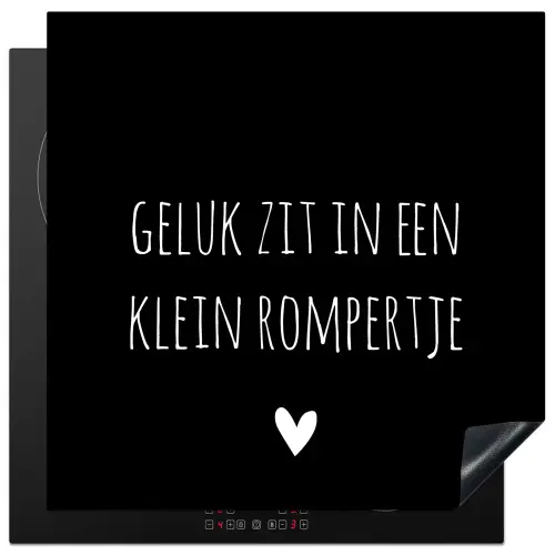 Spreuken - Quotes - Geluk zit in een klein rompertje Inductie beschermer vinyl 3mm middel -3d