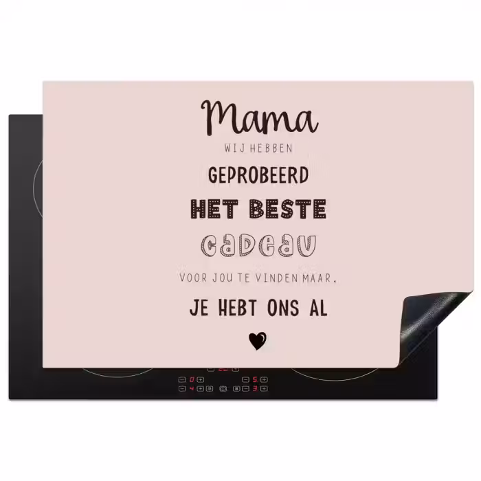 Spreuken - Quotes Mama Je Hebt Ons Al - Moederdag cadeau voor mama - Roze Inductie beschermer vinyl 3mm klein -3d