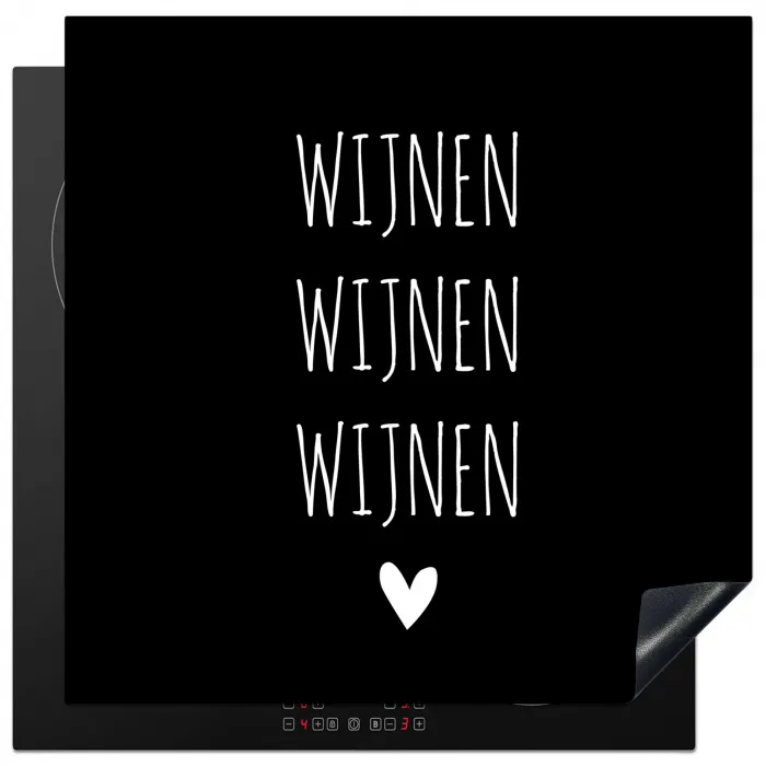 Spreuken - Quotes - Wijnen wijnen wijnen Inductie beschermer vinyl 3mm middel -3d