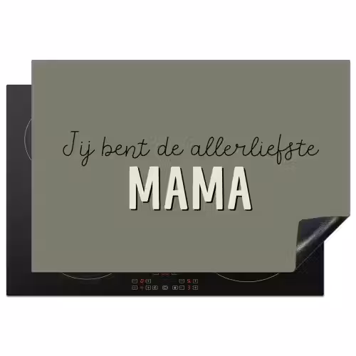 Spreuken - Quotes Jij bent de allerliefste Mama - Moederdag - Moeder cadeautje Inductie beschermer vinyl 3mm klein -3d