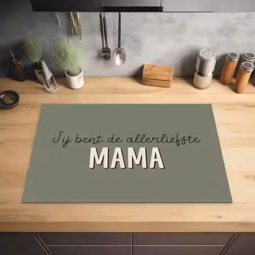 Spreuken - Quotes Jij bent de allerliefste Mama - Moederdag - Moeder cadeautje Inductie beschermer vinyl 3mm klein -sfeer5