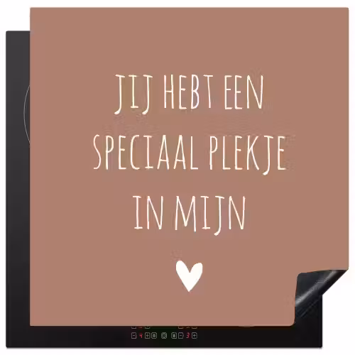 Spreuken - Quotes - Jij hebt een speciaal plekje in mijn hart Inductie beschermer vinyl 3mm middel -3d