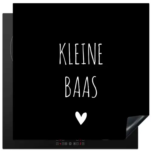 Spreuken - Kleine baas - Quotes Inductie beschermer vinyl 3mm middel -3d
