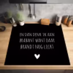 Quotes - En dan denk ik aan Brabant - Spreuken - Guus Meeuwis Inductie beschermer vinyl 3mm middel -sfeer5