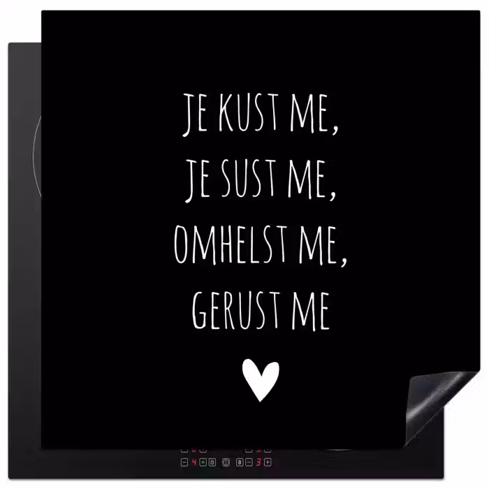Quotes - Maaike Ouboter - Je kust me je sust me - Spreuken Inductie beschermer vinyl 3mm middel -3d