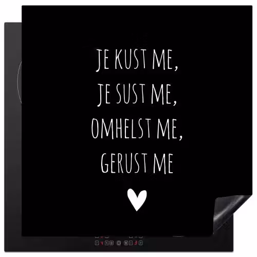 Quotes - Maaike Ouboter - Je kust me je sust me - Spreuken Inductie beschermer vinyl 3mm middel -3d
