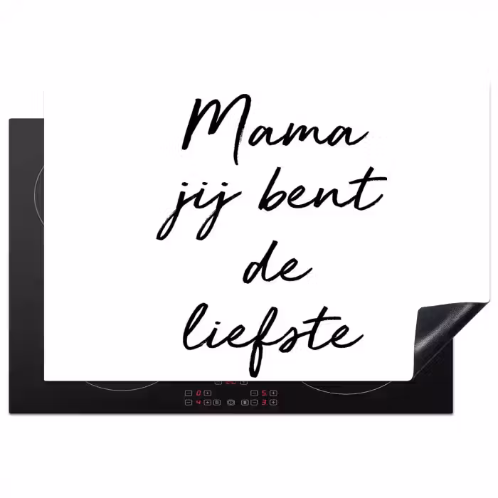 Quotes - Mama jij bent de liefste - Moeder - Spreuken Inductie beschermer vinyl 3mm klein -3d