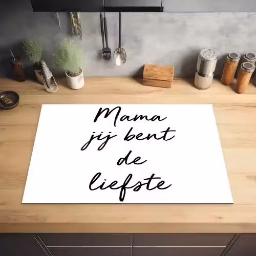 Quotes - Mama jij bent de liefste - Moeder - Spreuken Inductie beschermer vinyl 3mm klein -sfeer5