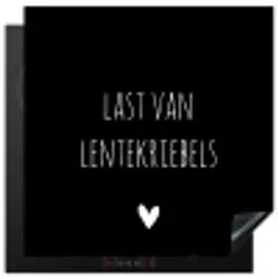 Quotes - Spreuken - Lentekriebels Inductie beschermer vinyl 3mm middel -3d