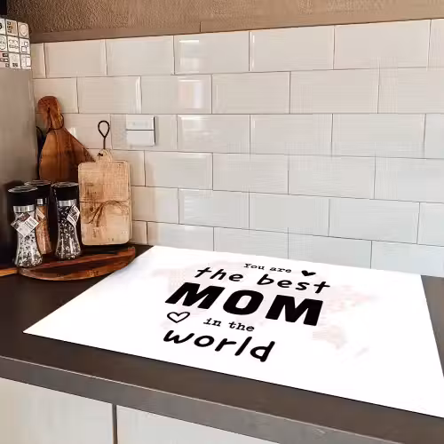 Quotes - You are the best mom in the world - Spreuken - Mama Inductie beschermer vinyl 3mm klein -sfeer3
