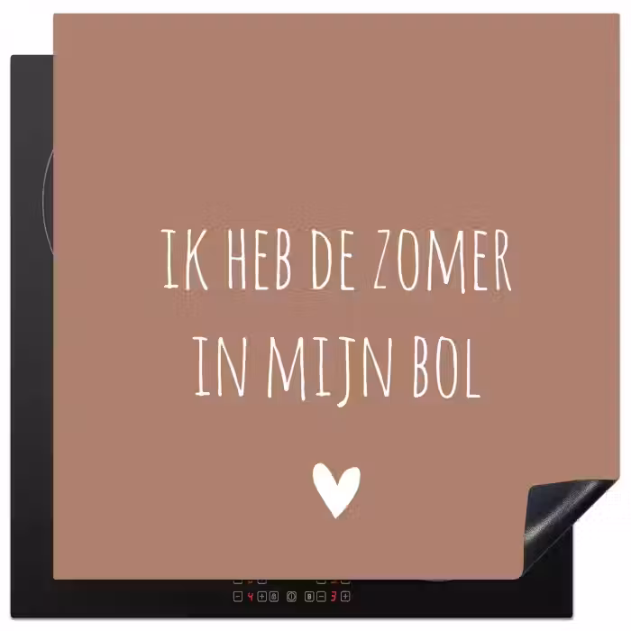 Spreuken - Ik heb de zomer in mijn bol - Quotes - André Hazes Inductie beschermer vinyl 3mm middel -3d