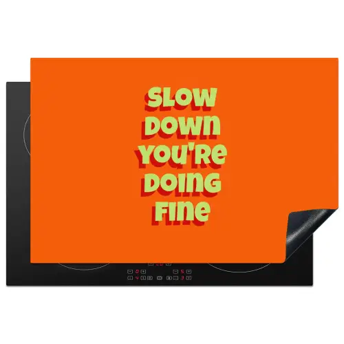 Slow down you're doing fine - Oranje - Simple Inductie beschermer vinyl 3mm klein -3d
