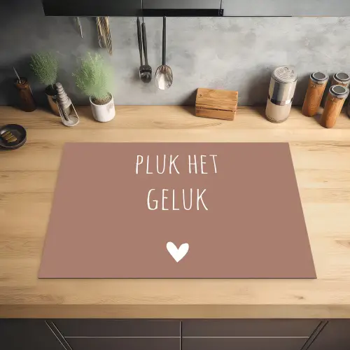 Pluk het geluk - Spreuken - Quotes Inductie beschermer vinyl 3mm middel -sfeer5