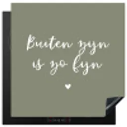 Tekst - Buiten zijn is zo fijn - Zomer - Spreuken Inductie beschermer vinyl 3mm middel -3d