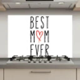 Best mom ever - Spreuken - Mama - Quotes keuken achterwand spatscherm klein -3d_website
