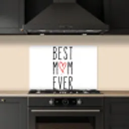 Best mom ever - Spreuken - Mama - Quotes keuken achterwand spatscherm klein -sfeer1
