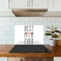 Best mom ever - Spreuken - Mama - Quotes keuken achterwand spatscherm klein -sfeer2