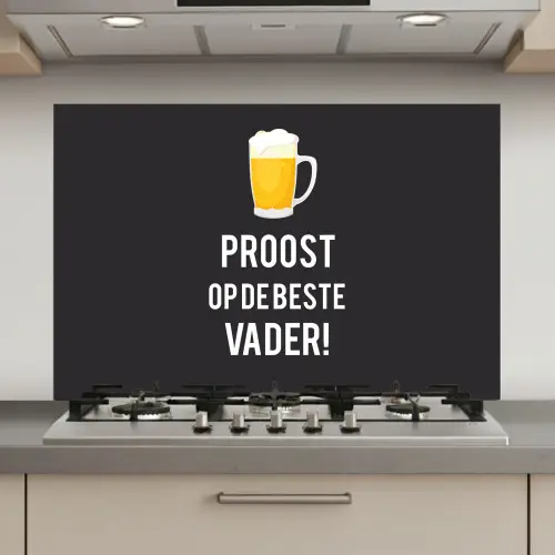 Spreuken - Proost op de beste vader - Quotes - Papa keuken achterwand spatscherm klein -3d_website