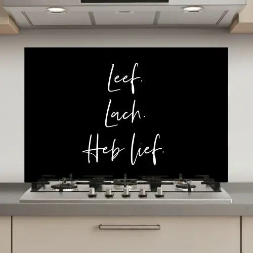 Spreuken - Leef lach heb lief - Quotes - Valentijn keuken achterwand spatscherm klein -3d_website