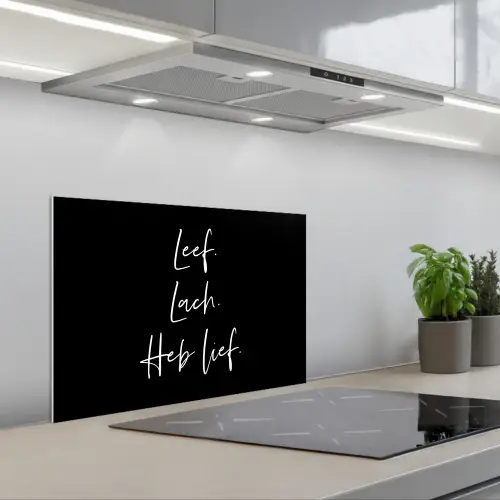 Spreuken - Leef lach heb lief - Quotes - Valentijn keuken achterwand spatscherm klein -3d_schuin