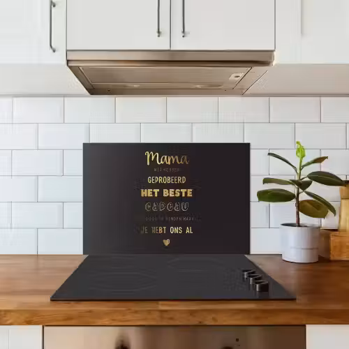 Spreuken - Quotes Mama Je Hebt Ons Al - Moeder - Moederdag cadeau voor mama - Goud keuken achterwand spatscherm klein -sfeer2