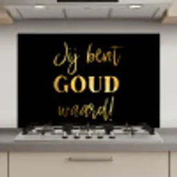 Spreuken - Jij bent goud waard - Quotes keuken achterwand spatscherm klein -3d_website