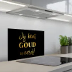 Spreuken - Jij bent goud waard - Quotes keuken achterwand spatscherm klein -3d_schuin