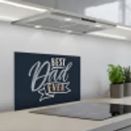 Quotes - Papa - Best dad ever - Spreuken keuken achterwand spatscherm klein -3d_schuin