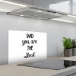 Quotes - Dad you are the best - Spreuken - Papa keuken achterwand spatscherm klein -3d_schuin